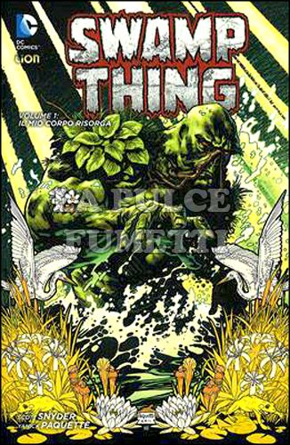NEW 52 LIBRARY - SWAMP THING # 1: IL MIO CORPO RISORGA